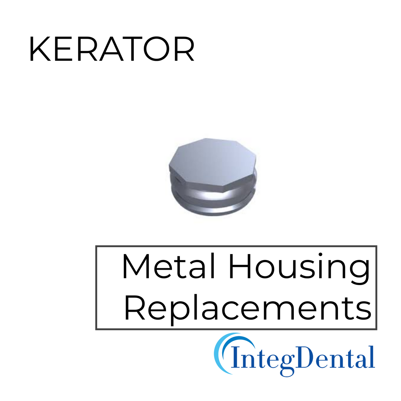 Overdenture Metal Housing Replacement